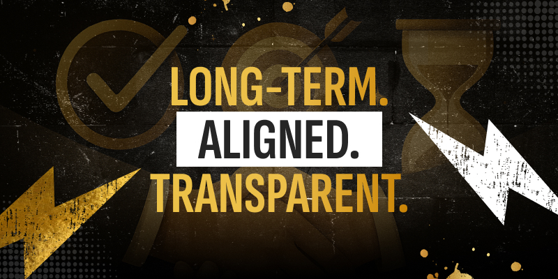 Long-Term. Aligned. Transparent.