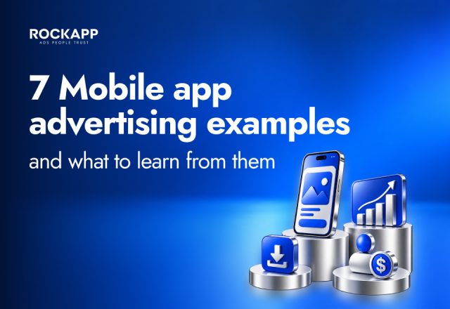 7 Mobile App Advertising Examples and What to Learn From Them